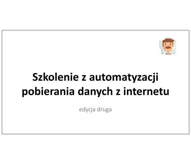 Szkolenie z automatyzacji pobierania danych z internetu